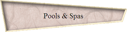 Pools & Spas